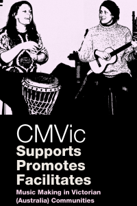 CMVic Music Making in Victorian CommunitiesSupports 